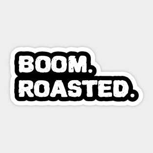 Boom Roasted Sticker